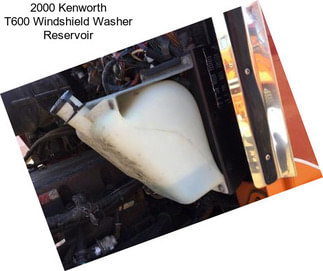 2000 Kenworth T600 Windshield Washer Reservoir