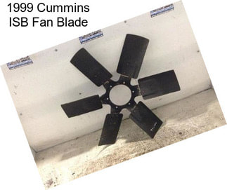 1999 Cummins ISB Fan Blade