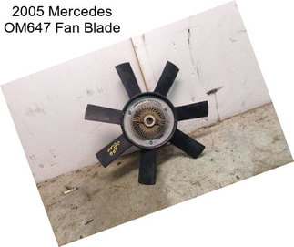 2005 Mercedes OM647 Fan Blade