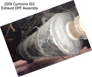 2009 Cummins ISX Exhaust DPF Assembly