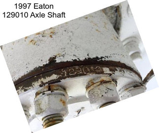 1997 Eaton 129010 Axle Shaft