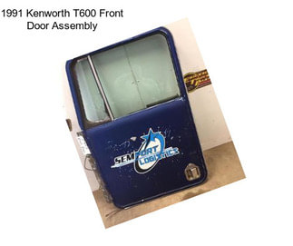 1991 Kenworth T600 Front Door Assembly