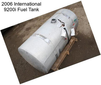 2006 International 9200i Fuel Tank