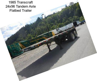 1985 Transcraft 24x96 Tandem Axle Flatbed Trailer