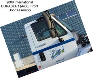 2009 International DURASTAR (4400) Front Door Assembly