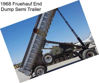 1968 Fruehauf End Dump Semi Trailer