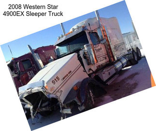 2008 Western Star 4900EX Sleeper Truck