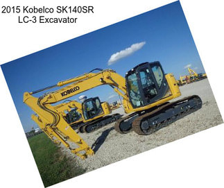 2015 Kobelco SK140SR LC-3 Excavator