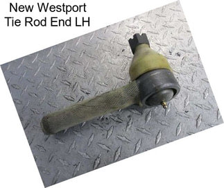 New Westport Tie Rod End LH