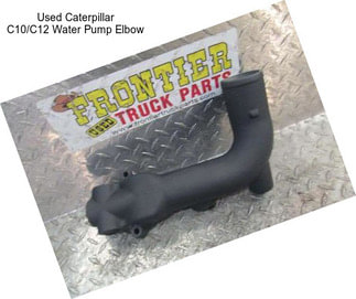 Used Caterpillar C10/C12 Water Pump Elbow