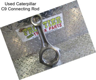 Used Caterpillar C9 Connecting Rod