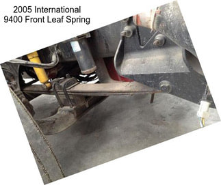 2005 International 9400 Front Leaf Spring