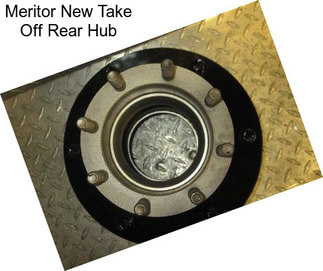 Meritor New Take Off Rear Hub