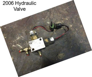 2006 Hydraulic Valve