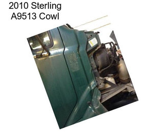 2010 Sterling A9513 Cowl