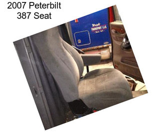 2007 Peterbilt 387 Seat