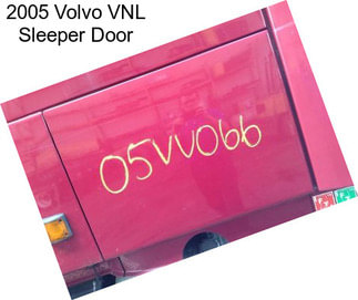 2005 Volvo VNL Sleeper Door