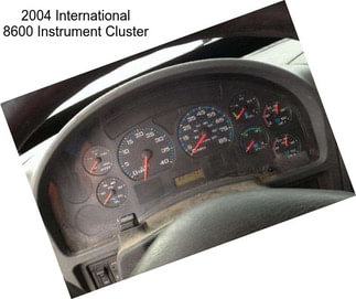2004 International 8600 Instrument Cluster