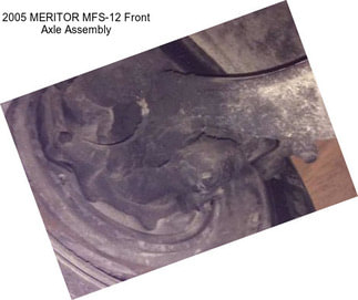 2005 MERITOR MFS-12 Front Axle Assembly