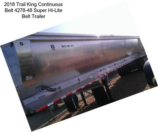 2018 Trail King Continuous Belt 4278-48 Super Hi-Lite Belt Trailer