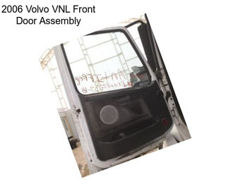 2006 Volvo VNL Front Door Assembly