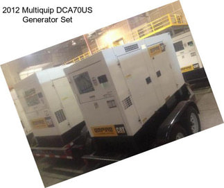 2012 Multiquip DCA70US Generator Set
