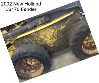 2002 New Holland LS170 Fender