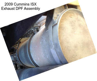 2009 Cummins ISX Exhaust DPF Assembly