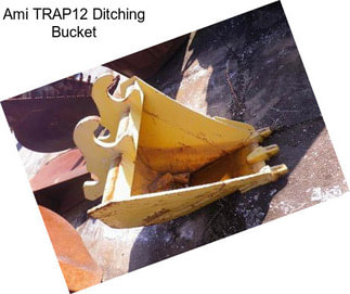 Ami TRAP12 Ditching Bucket