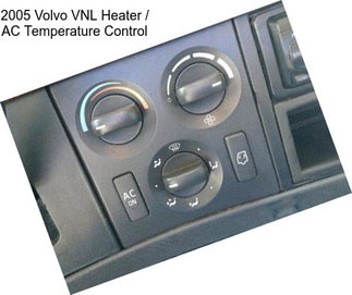 2005 Volvo VNL Heater / AC Temperature Control