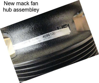 New mack fan hub assembley