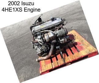 2002 Isuzu 4HE1XS Engine