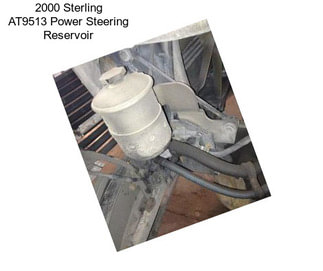 2000 Sterling AT9513 Power Steering Reservoir