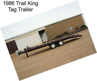 1986 Trail King Tag Trailer