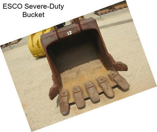 ESCO Severe-Duty Bucket