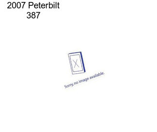 2007 Peterbilt 387