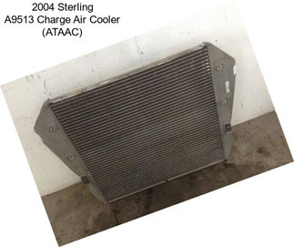 2004 Sterling A9513 Charge Air Cooler (ATAAC)
