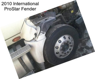 2010 International ProStar Fender