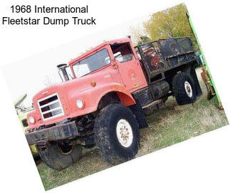 1968 International Fleetstar Dump Truck