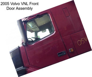 2005 Volvo VNL Front Door Assembly