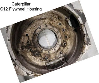 Caterpillar C12 Flywheel Housing