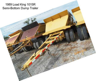 1989 Load King 1015R Semi-Bottom Dump Trailer