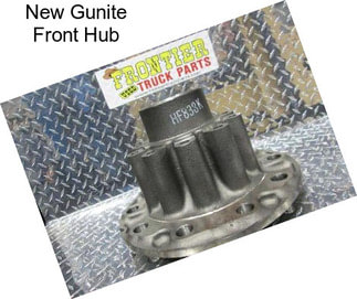 New Gunite Front Hub