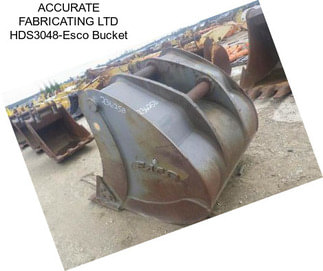 ACCURATE FABRICATING LTD HDS3048-Esco Bucket