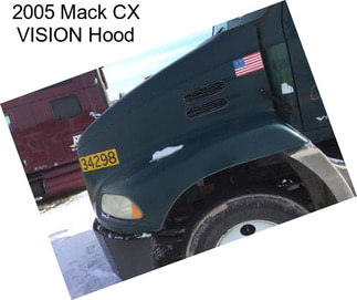 2005 Mack CX VISION Hood