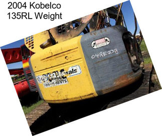 2004 Kobelco 135RL Weight