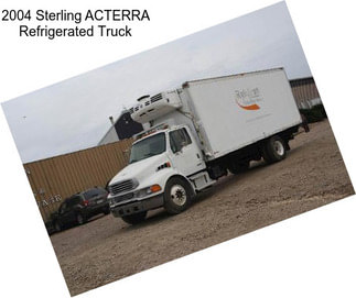 2004 Sterling ACTERRA Refrigerated Truck