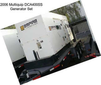 2006 Multiquip DCA400SS Generator Set