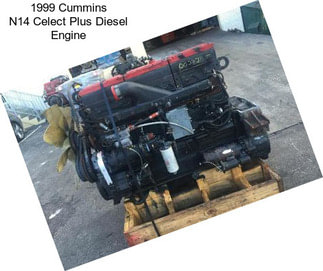 1999 Cummins N14 Celect Plus Diesel Engine