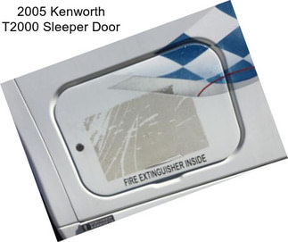 2005 Kenworth T2000 Sleeper Door